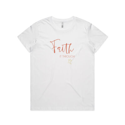 Womens Basic Tee - Faith It Through Thumbnail